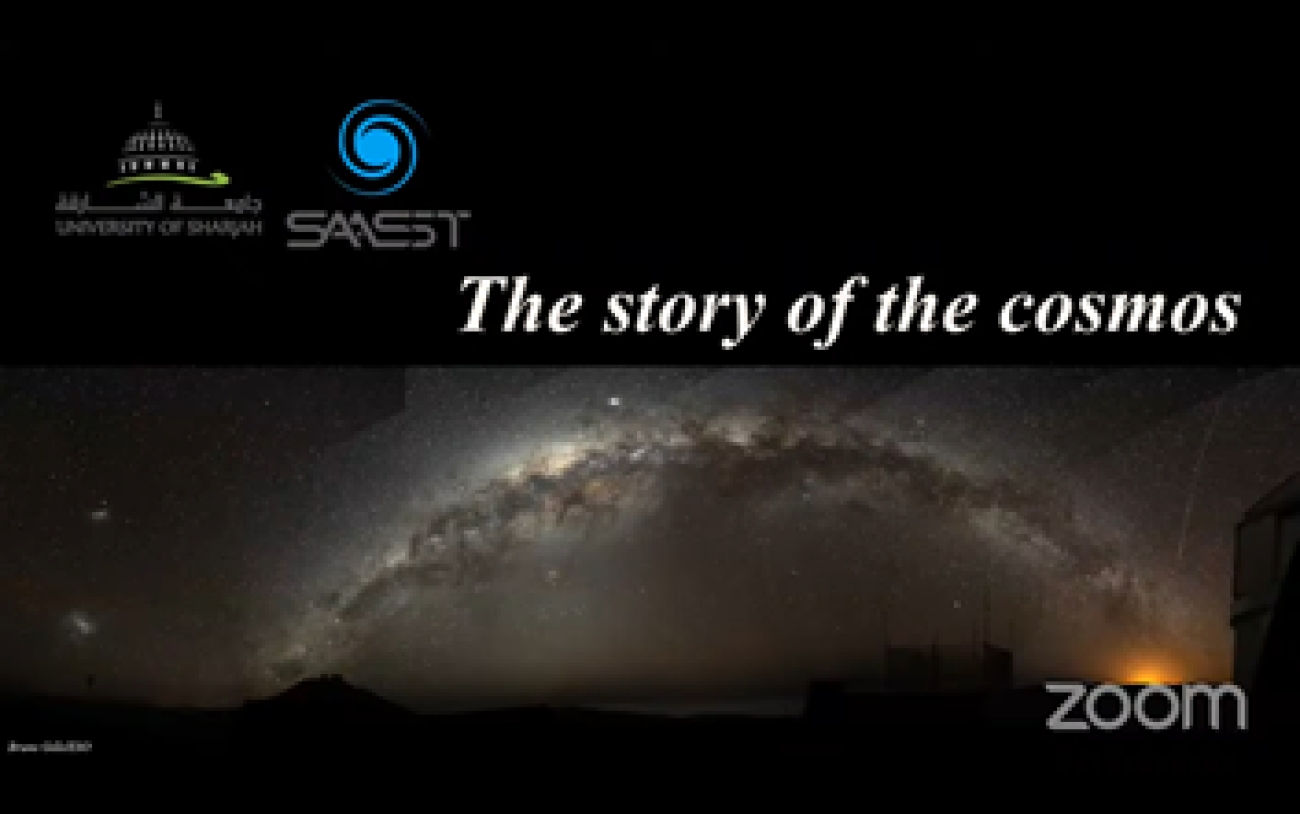 SAASST General Lecture - The Story of the Cosmos Ms. Asma Hattawi